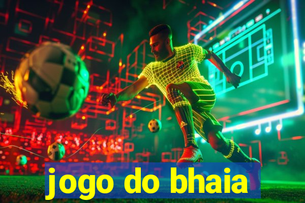 jogo do bhaia