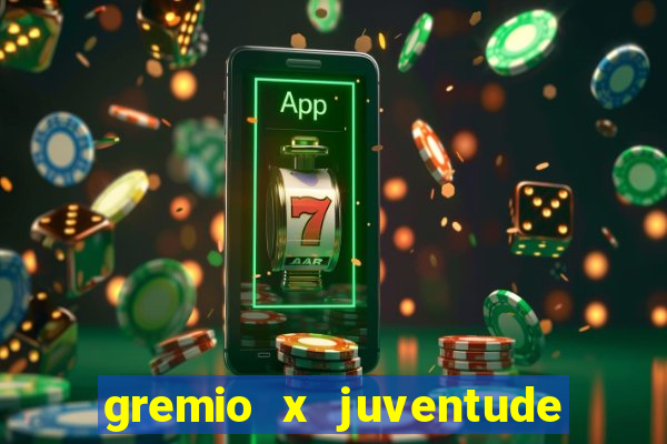 gremio x juventude ao vivo