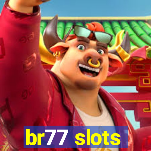 br77 slots