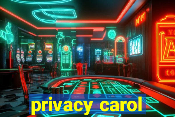 privacy carol