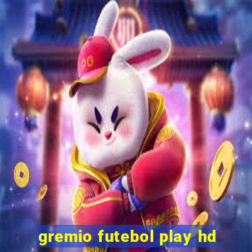 gremio futebol play hd