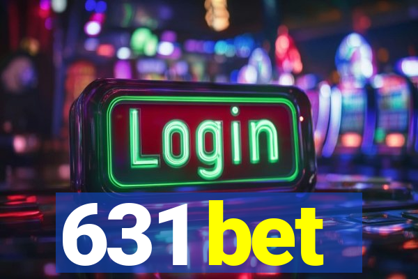 631 bet