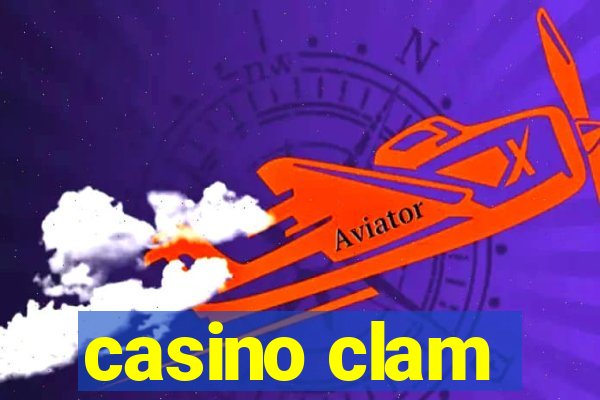 casino clam