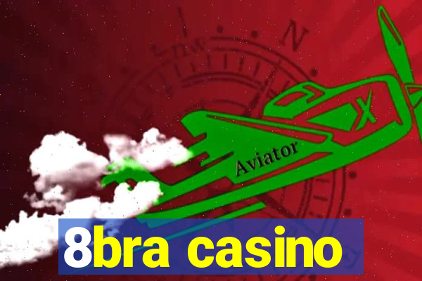 8bra casino