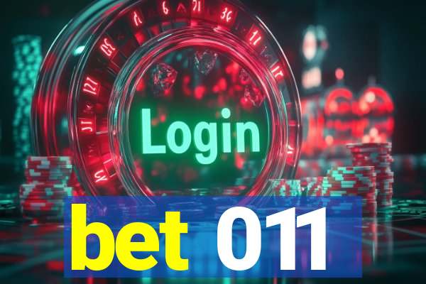 bet 011