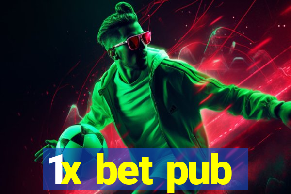 1x bet pub