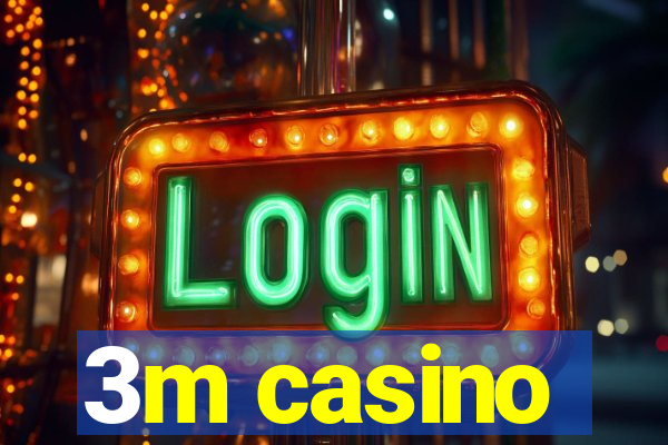 3m casino