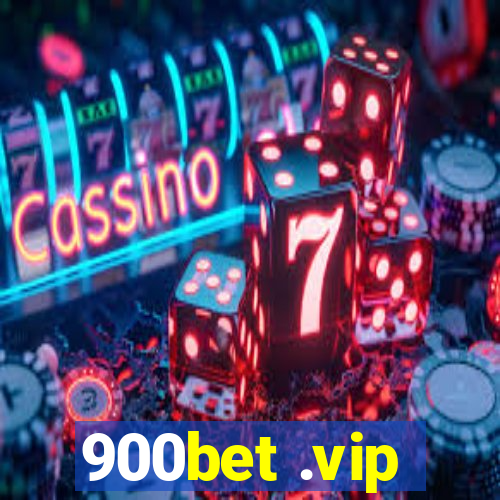 900bet .vip