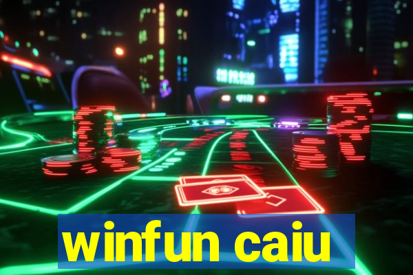 winfun caiu