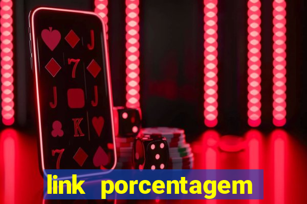 link porcentagem slots pp