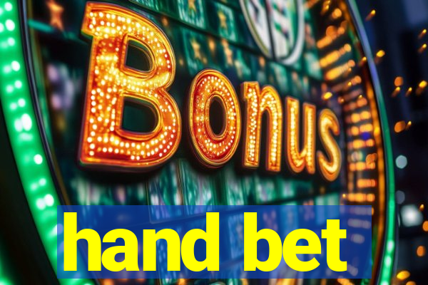 hand bet