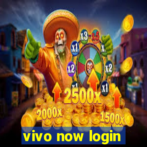 vivo now login