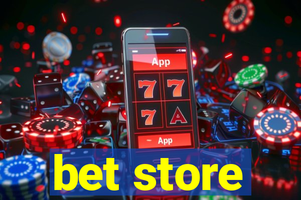 bet store