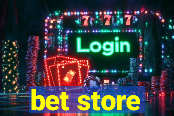 bet store