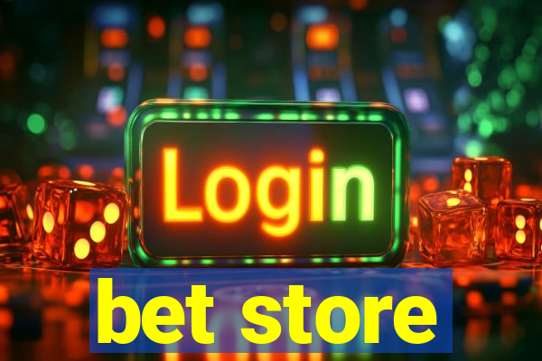 bet store