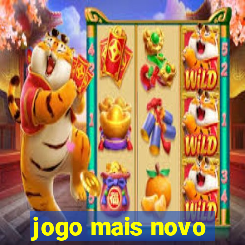 jogo mais novo