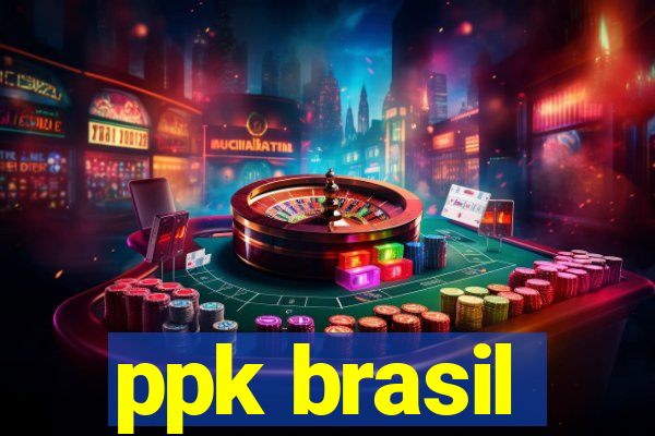 ppk brasil