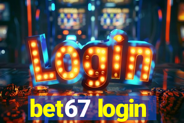 bet67 login