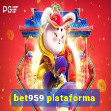 bet959 plataforma