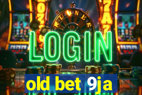 old bet 9ja