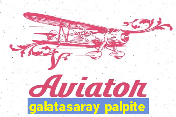 galatasaray palpite