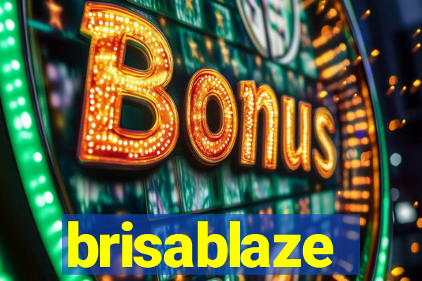 brisablaze