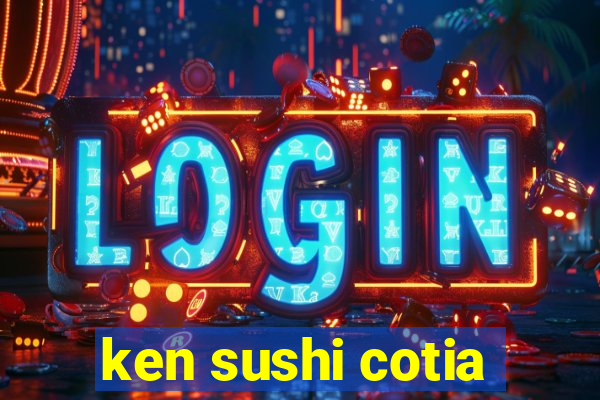 ken sushi cotia