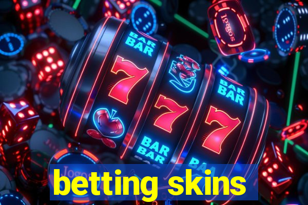 betting skins