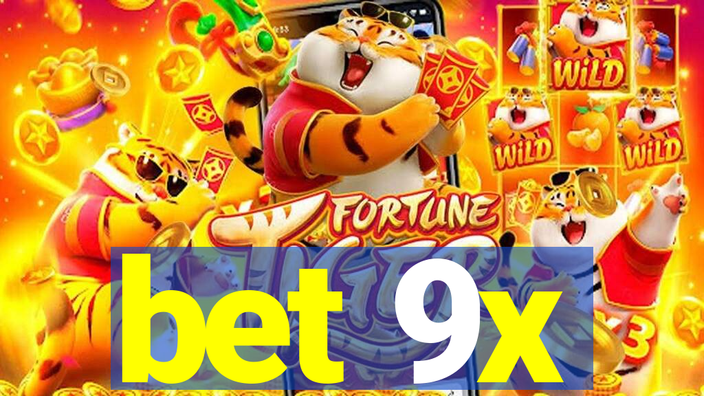 bet 9x