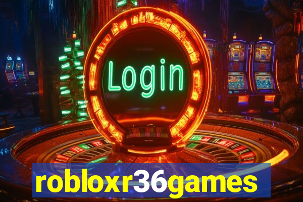 robloxr36games