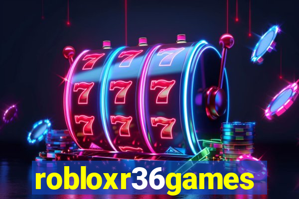 robloxr36games