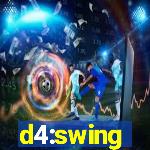 d4:swing