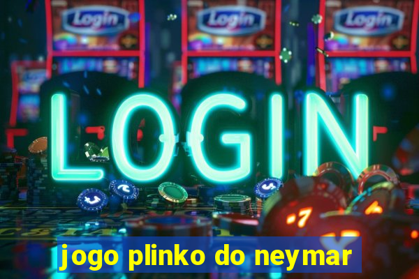 jogo plinko do neymar