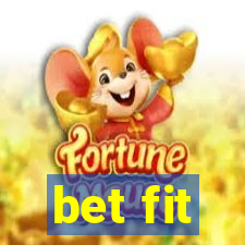 bet fit