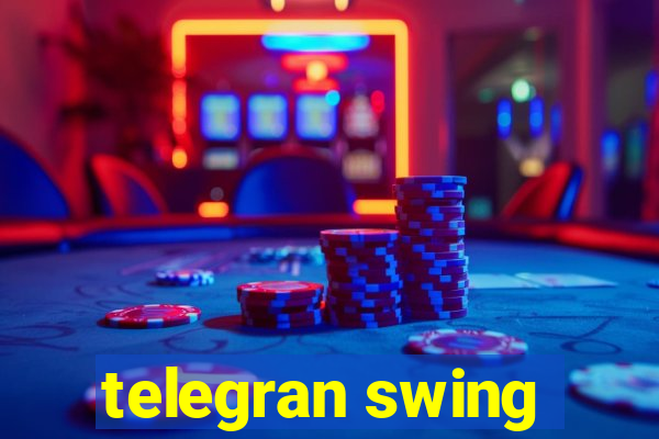 telegran swing