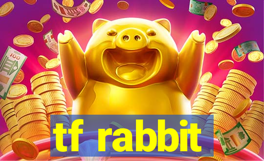 tf rabbit