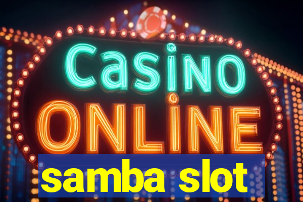 samba slot