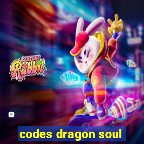 codes dragon soul