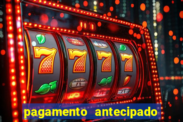 pagamento antecipado estrela bet como funciona