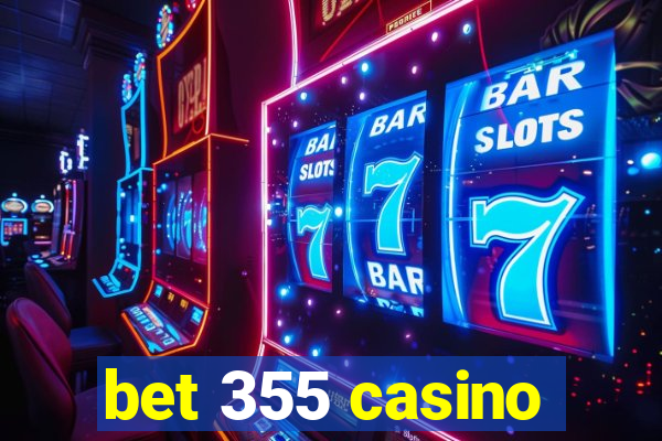 bet 355 casino