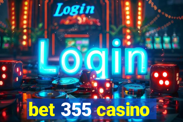 bet 355 casino