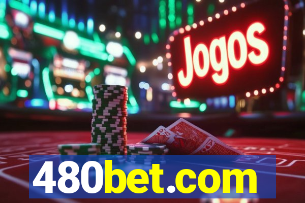 480bet.com