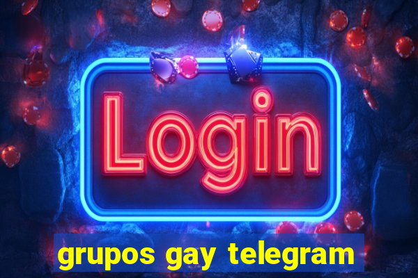 grupos gay telegram