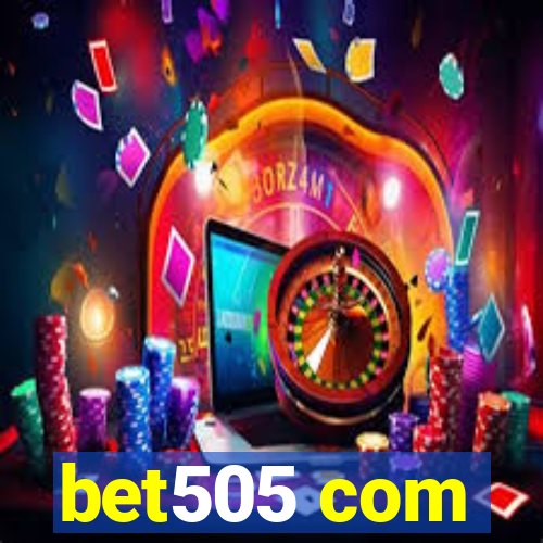 bet505 com