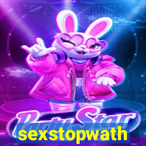 sexstopwath