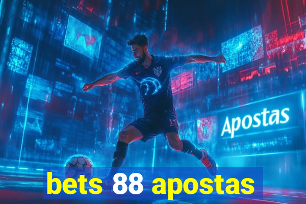 bets 88 apostas