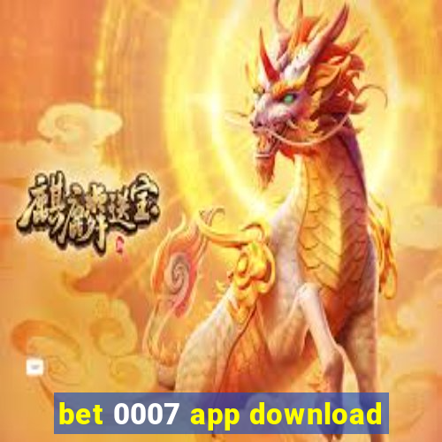 bet 0007 app download