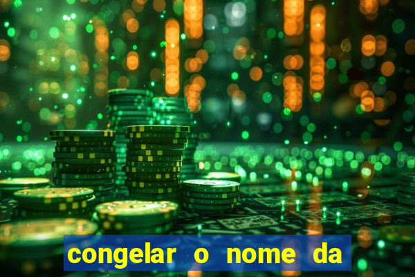 congelar o nome da pessoa no congelador