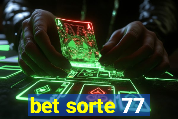 bet sorte 77