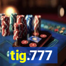 tig.777